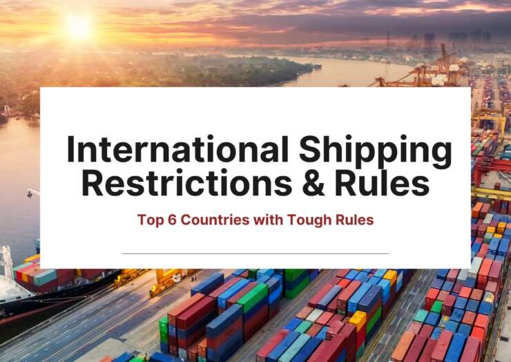 International Shipping Restrictions, Prohibitions, & HAZMAT